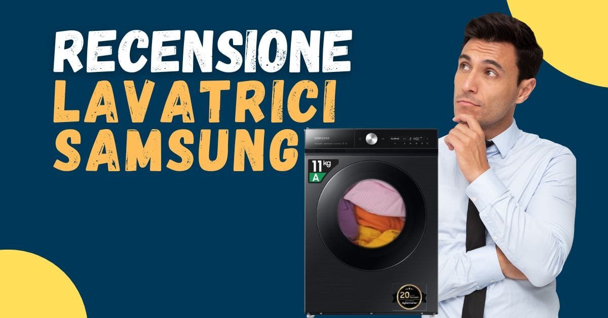 Recensione Lavatrici Samsung – Vanno bene? Opinioni dei clienti - Featured image